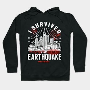 I survived the NYC Earthquake - April 5th, 2024 Hoodie